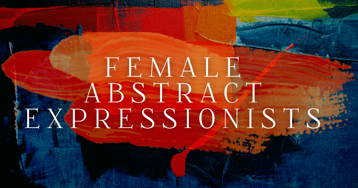 Get to Know the Unsung Female Artists of Abstract Expressionism